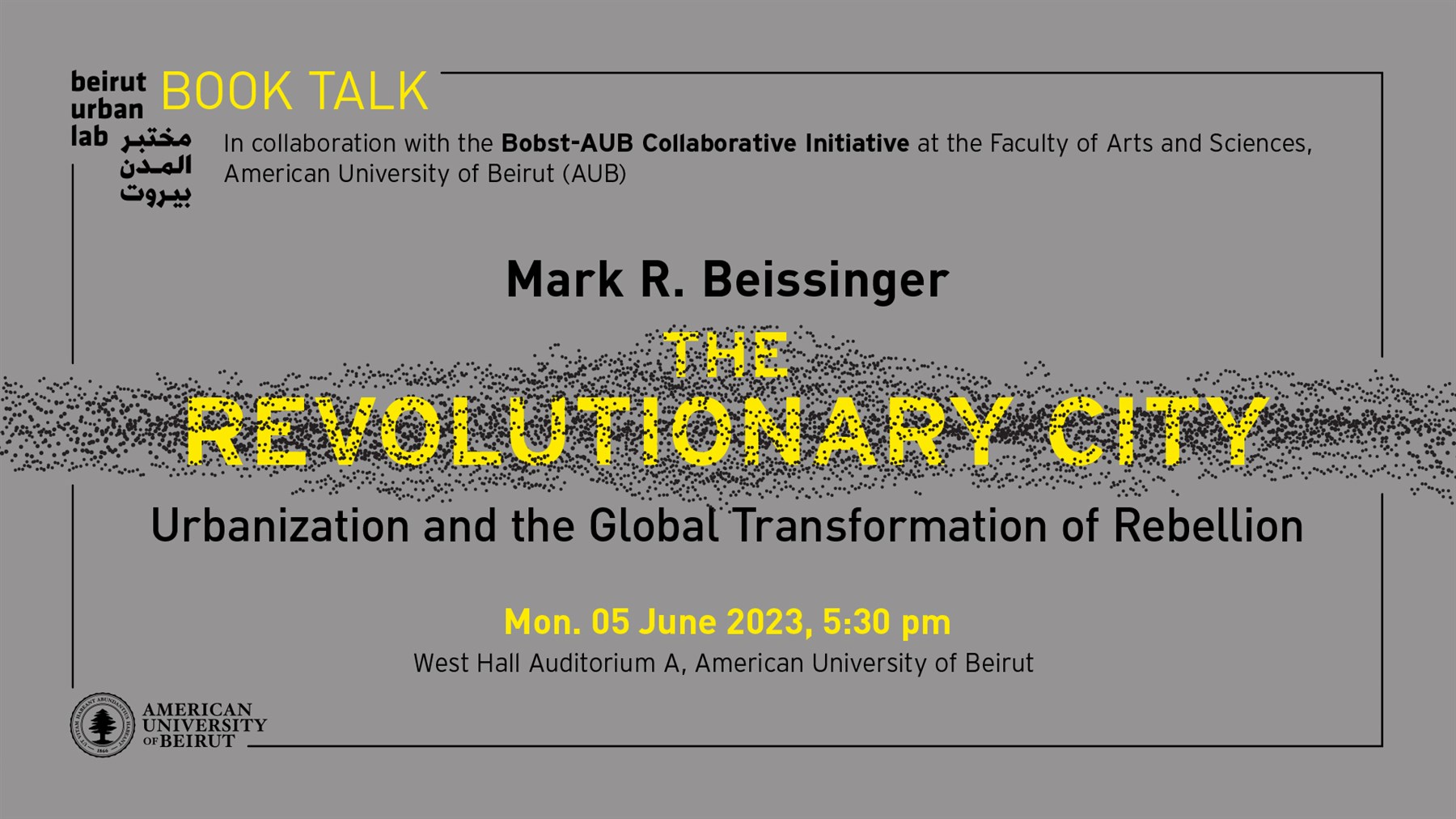 The Revolutionary City: Urbanization and the Global Transformation of Rebellion