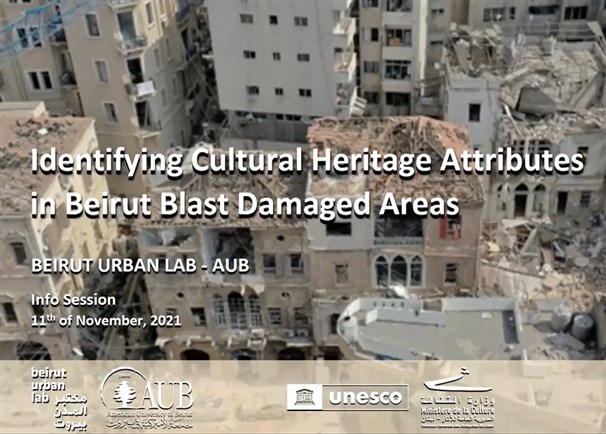 Identifying Cultural Heritage Attributes in Beirut Blast Damaged Areas - An Information Session